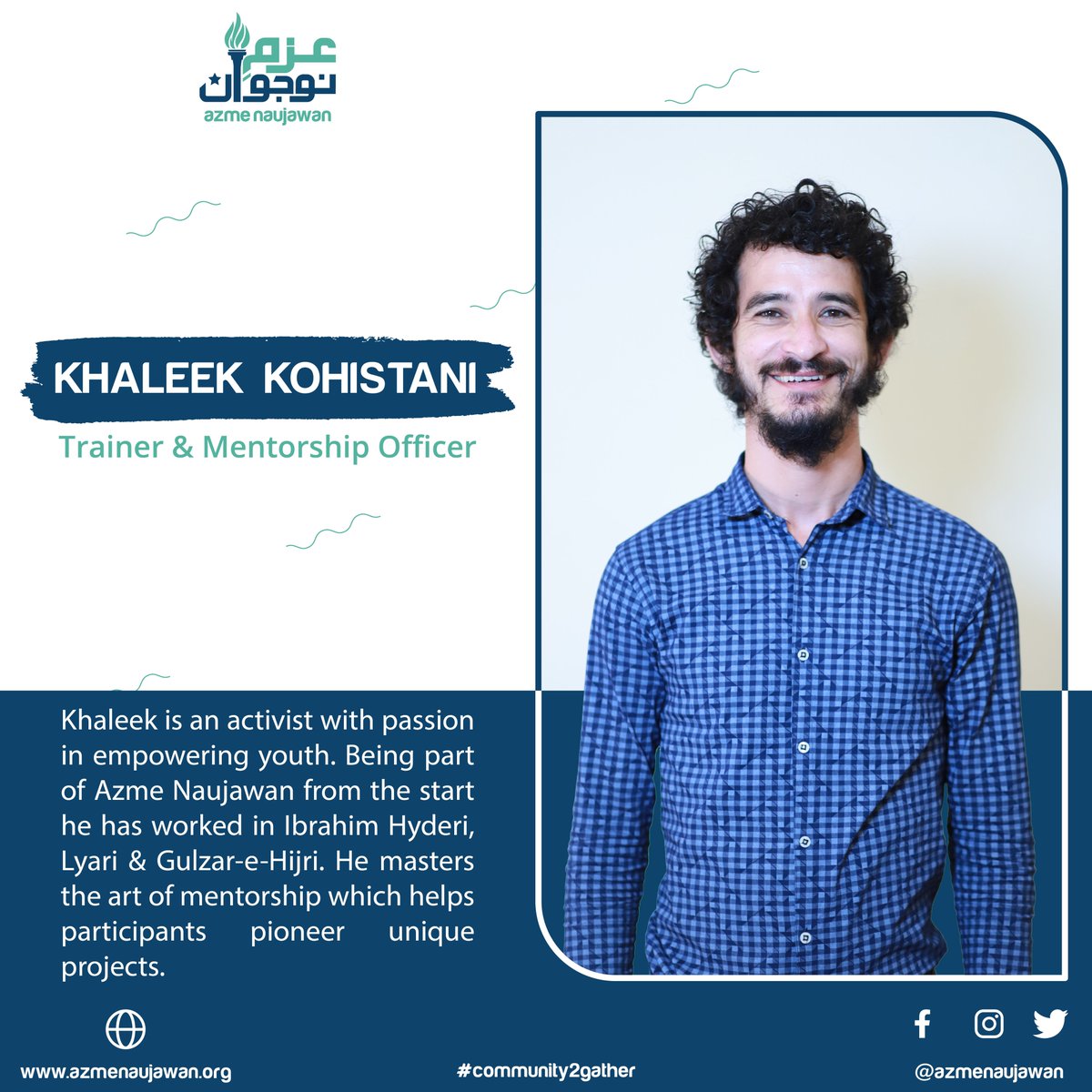 AzmeNaujawan's tweet photo. Meet the force of Azme Naujawan who works within the communities. 

Introducing our Lead Trainer Khaleek Kohistani who has been contributing to building community resilience all across Karachi.

#Community2Gather #AzmeNaujawan #AEN https://t.co/143mVqp55U
