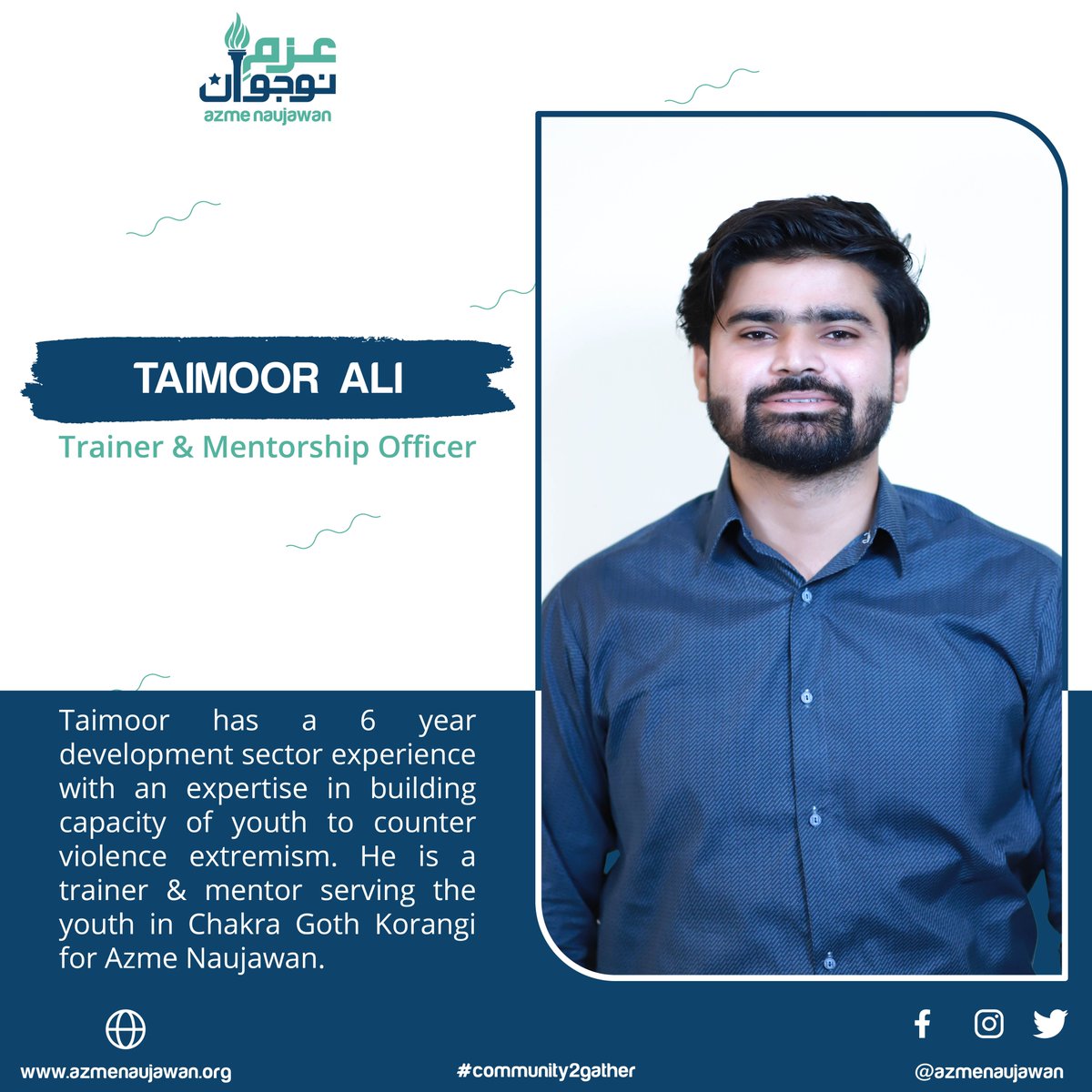 AzmeNaujawan's tweet photo. Meet the force of Azme Naujawan who works within the communities. 
Introducing our Lead Trainer Taimoor Ali, who has worked within community development building resilience within youth for 6 years.

#Community2Gather #AzmeNaujawan #AEN https://t.co/uctaUnCEhS