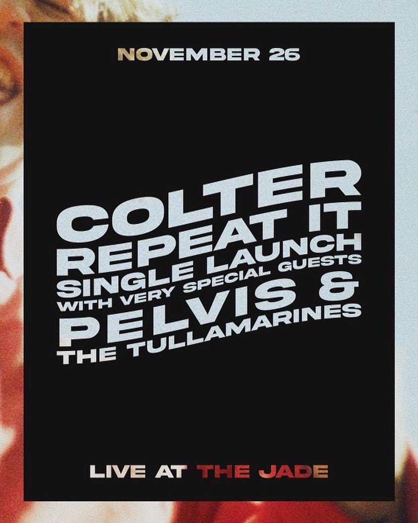 coltermusic's tweet photo. We're putting on a show to celebrate our upcoming single Repeat It at The Jade this November 26!! ⚡️

With (very) special guests PELVIS and The Tullamarines bringing their energetic sets to get the party started, come prepared for a night of juicy tunes.
Grab your tix via link! https://t.co/FCi1uDStZk