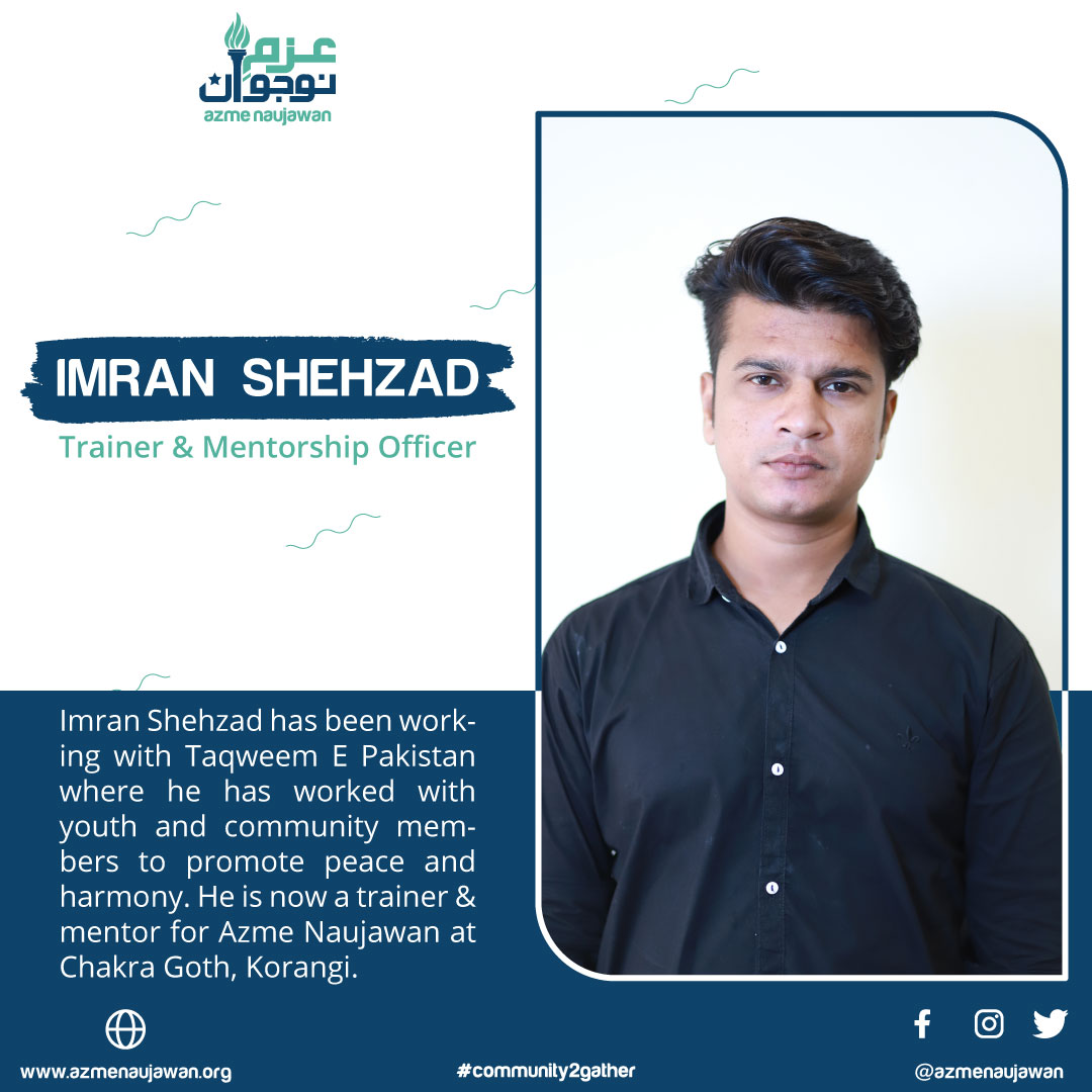 AzmeNaujawan's tweet photo. Meet the force of Azme Naujawan who works within the communities. 
Introducing our Lead Trainer Imran Shehzad, who has been working for community peace and harmony within Chakra Goth, Korangi.

#Community2Gather #AzmeNaujawan #AEN https://t.co/HiDAkBMMbM