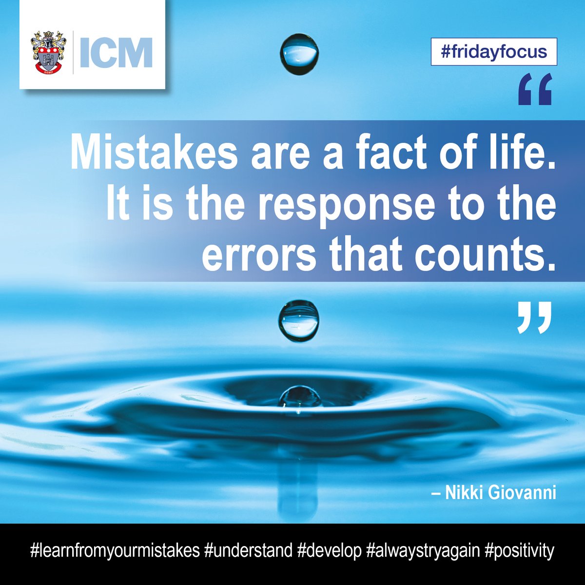 InstituteCM's tweet photo. #FridayFocus
Mistakes are inevitable, but if you can reframe the mistake and use it as an opportunity to learn and develop, you will see progress.
#learnfromyourmistakes #understand #develop #alwaystryagain #positivity #opportunity #learnfromit #progress #success #education #ICM https://t.co/NBRdVX6uGj