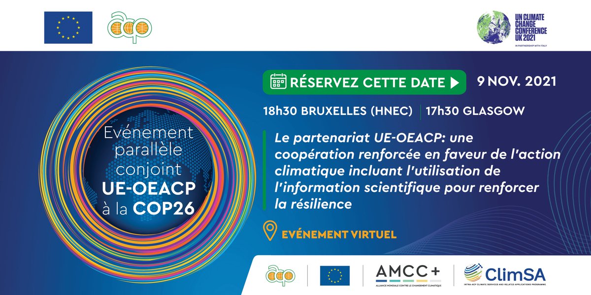 Christelkenou's tweet photo. 🗓️ 9/11 : L’événement #EU_OACPSClimatePartnership de la #COP26.
Inscrivez-vous sur ➡ https://t.co/lXUcpwcNoz pour suivre la discussion des panélistes sur #ClimateAction et les informations scientifiques pour la résilience @PressACP & @EU_Partnerships @KoenDoens @ChikotiGeorges https://t.co/YQW0cBQ7FT