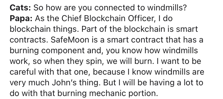 SafemoonWarrior's tweet photo. “SafeMoon .. has a burning component and, you know how windmills work, so when they spin, we will burn. I want to be careful with that .. because .. windmills are very much John’s thing. I will be having a lot to do with that burning mechanic portion.”
—Thomas Smith #SAFEMOON CBO https://t.co/8qHamvmGpb