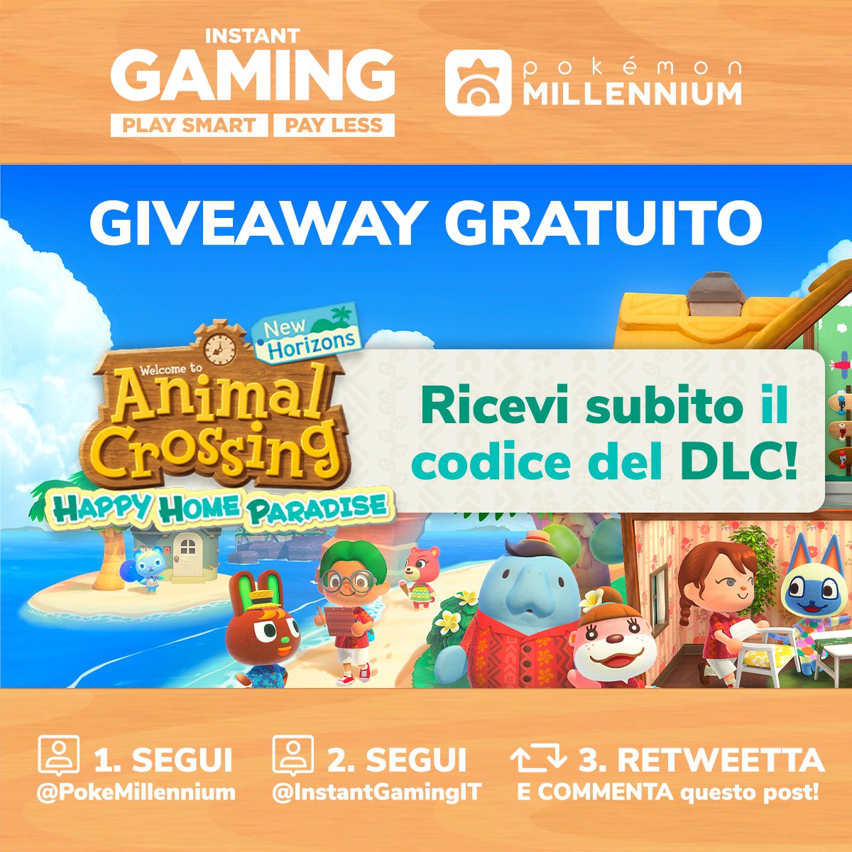 PokeMillennium's tweet photo. 🎟️ GIVEAWAY GRATUITO! 🎟️
Partecipa e vinci il DLC di Animal Crossing, Happy Home Paradise!
1. Segui @PokeMillennium
2. Segui @InstantGamingIT
3. Retwitta e commenta questo post con #InstantGamingMillennium entro domenica 7 novembre alle 23:59! L'estrazione sarà lunedì 8 novembre! https://t.co/OfGrZuDQDe