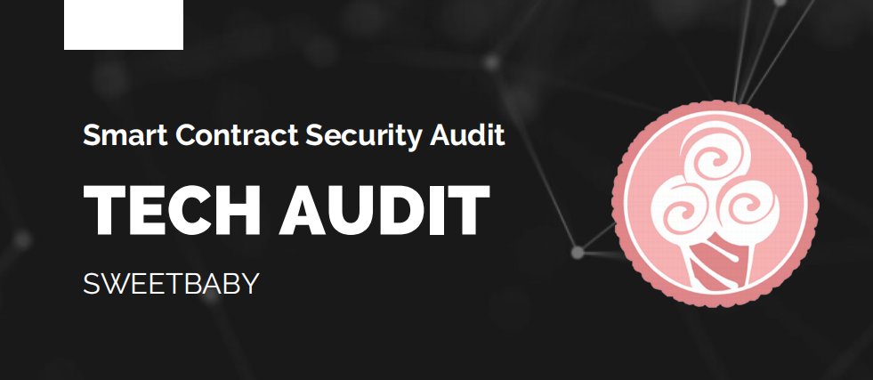 Tech Audit performed a complete Smart Contract audit of 
<a href="/SWEETBABY/">sweetbaby</a>

The report is issued and you can find it in mailbox and channel
#TECHAUDIT #BSC