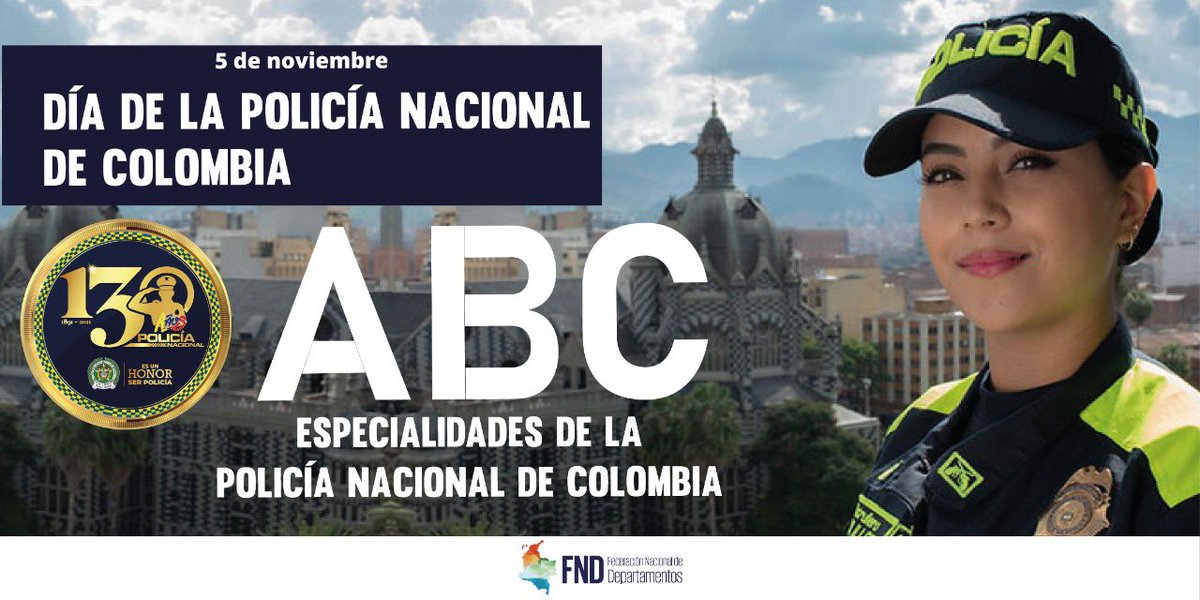 FNDCol's tweet photo. Hoy conmemoramos #130añosPolicia  @PoliciaColombia, en nuestro ABC te contamos los grupos especializados que tiene la entidad y para qué sirve cada uno. 
#EsUnHonorSerPolicía https://t.co/rpMsvF2IVN