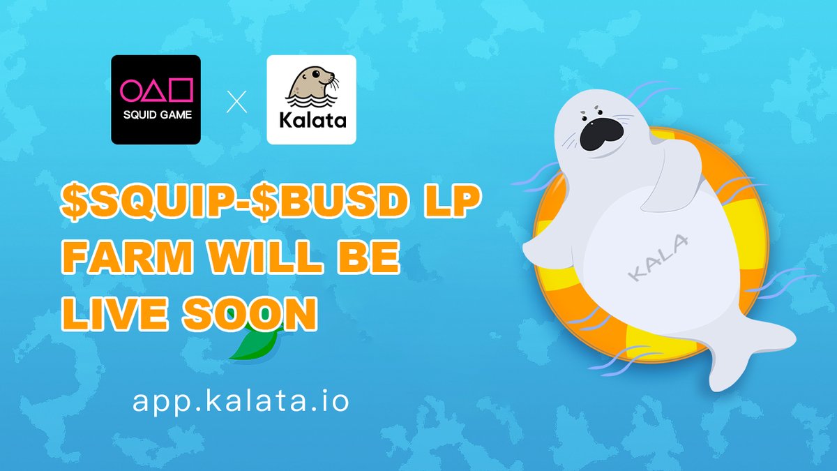 📢🌐NEW LP FARM ALERT🚨🚨

We fully understand and support the practice of #BSC, so we plan to open $SQUID-$BUSD trading and mining on app.kalata.io

👊We strive to support the #BSC ecosystem and create opportunities for high yield farming

#SYNTHETICS #DeFi #KALATA