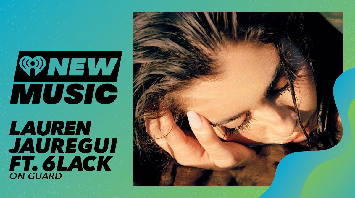 iHeartRadioCA's tweet photo. NEW MUSIC from @LaurenJauregui ft. @6LACK #OnGuard added to #iHeartNewMusic 😍🎶 Listen Now and ALL DAY on the iHeartRadio App https://t.co/HMAL3LQ5lD https://t.co/KVNDrSD6sH