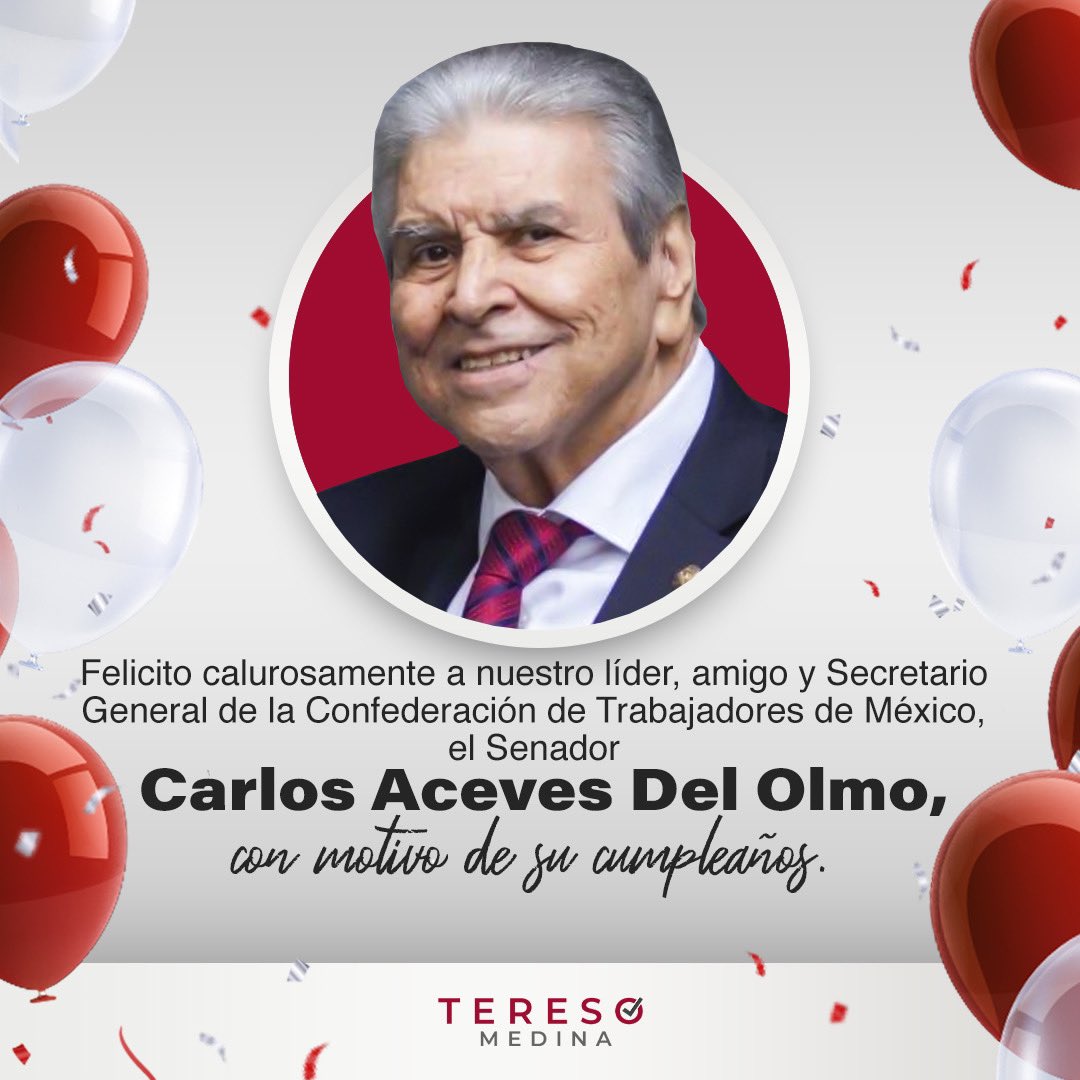 tereso_medina's tweet photo. Mando una felicitación de cumpleaños a mi querido líder y amigo, el Senador @CarlosAceves_, Secretario General de la @CTM_MX.

Le deseo un gran día en compañía de sus seres queridos y que siga construyendo el caminar presente y futuro de las y los trabajadores de México. https://t.co/5Cl9x4hozO