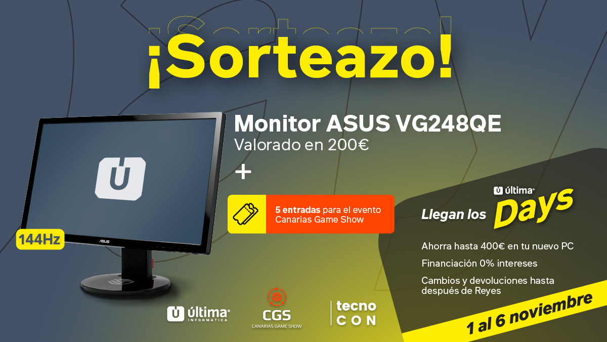 🚀 ¡SORTEAZO MONITOR 144HZ! 🚀

🥳 ¡Celebramos los ÚLTIMA DAYS! 🥳

🔥 Seguir a <a href="/Ultima_Oficial/">Última Informática</a> <a href="/CanGameShow/">Canarias Game Show</a> y <a href="/TecnoconES/">TecnoCON</a> 
😍 Comenta con "MONITOR GAMING GRATIS"
🔁 RT a el Tweet

🏆 Ganadores el lunes 8 a las 12:00h 🇮🇨
👉 bit.ly/393GOw1