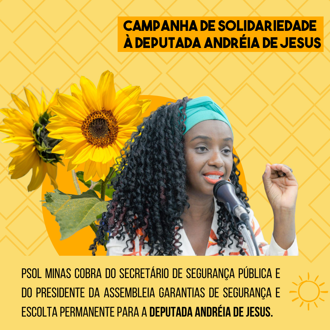 psolminas's tweet photo. Todo apoio e solidariedade a deputado Andréia de Jesus! https://t.co/7gDJeOKQgm