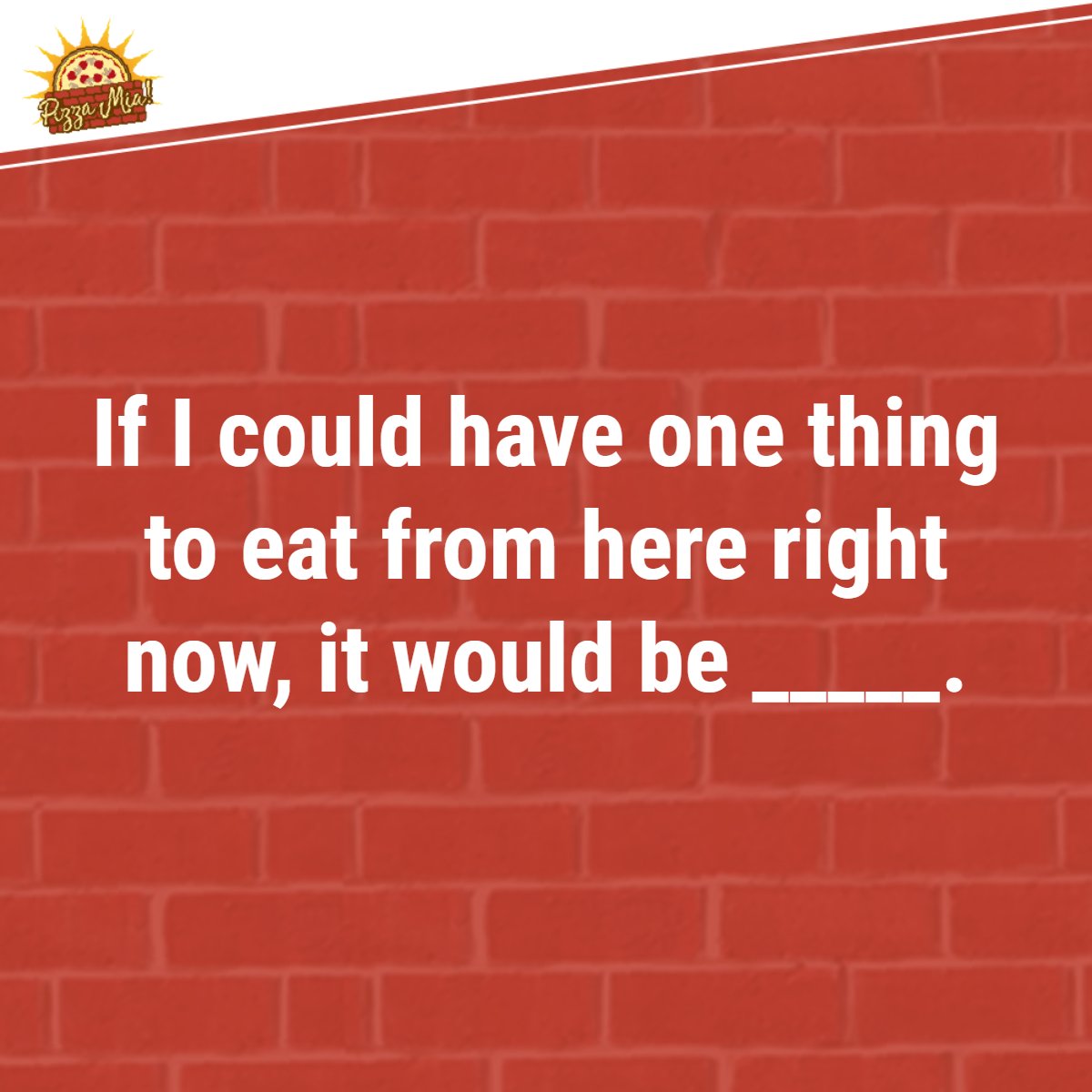 WeArePizzaMia's tweet photo. Let’s play fill in the blank. https://t.co/t4PuCtJ0hH