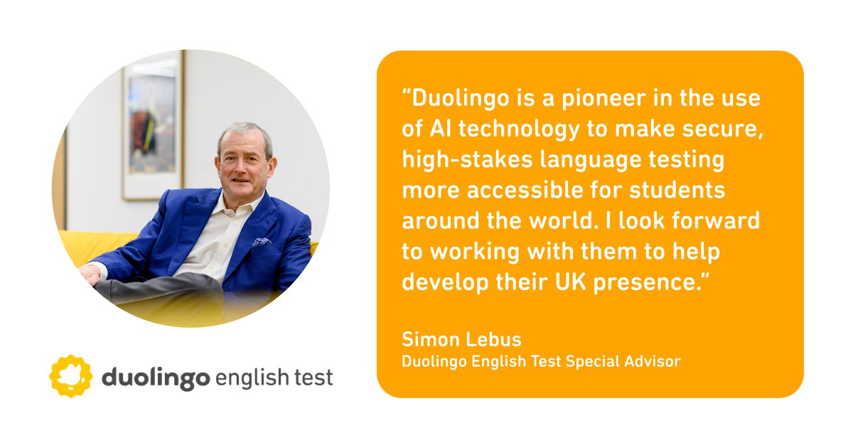 DuolingoENTest's tweet photo. We are honored to partner with Simon Lebus, a veteran assessment expert and former Chief Regulator of Ofqual, to continue advancing our mission in the UK. 🇬🇧

Simon's invaluable perspective will help us to continue to serve a growing number of international students around the 🌎 https://t.co/bPuxCT8vrN