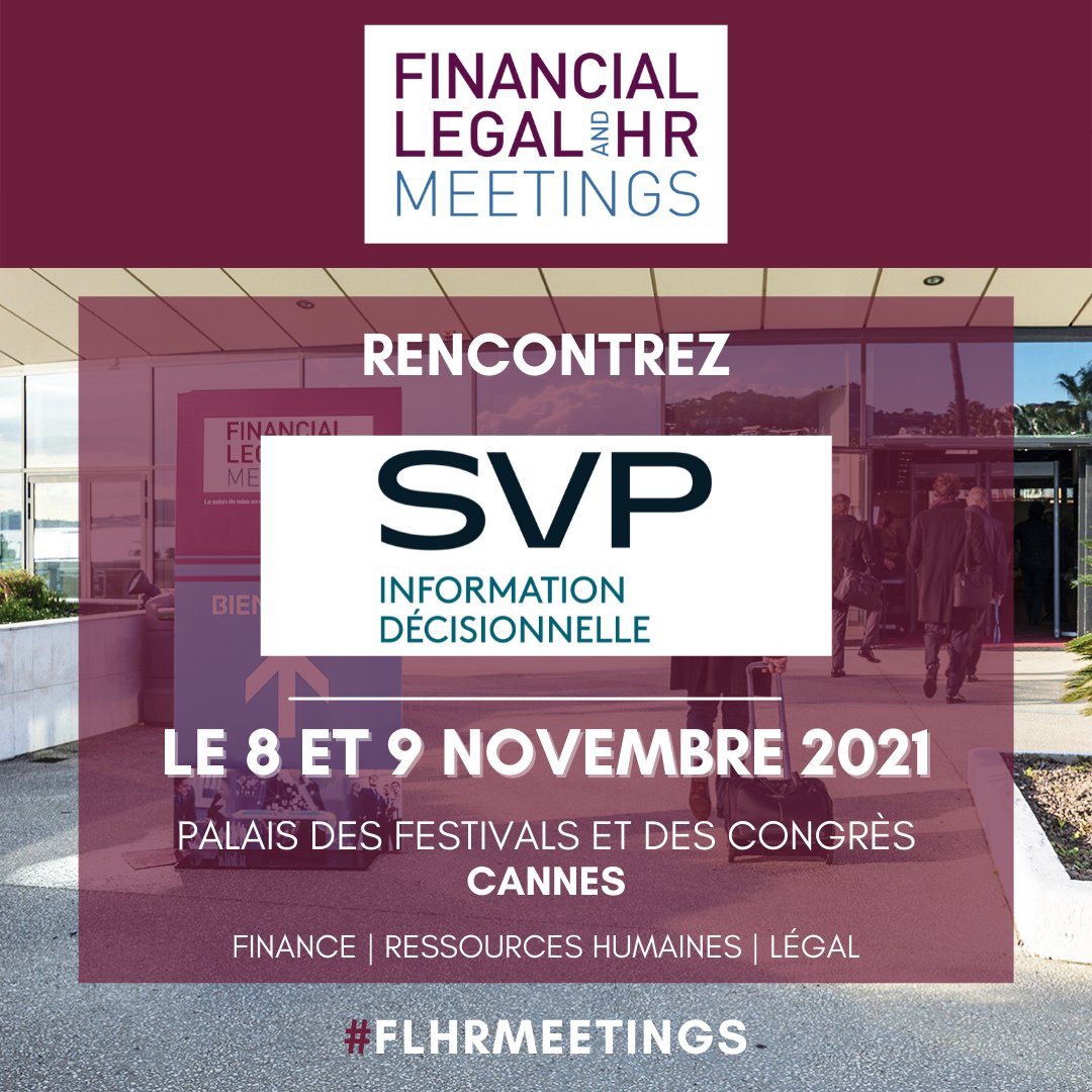 Demandez votre badge > bit.ly/VisitFLHR21

Rejoignez SVP Information Décisionnelle, à #FLHRMeetings le 8 et 9 novembre au Palais des Festivals et des Congrès à Cannes.

#Informations #Décideurs #Réponse #Expert #Décision #FLHRMeetings