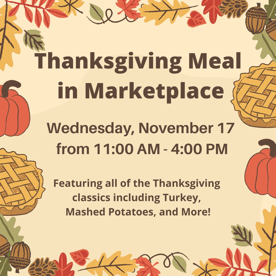 OWUCulinaryServ's tweet photo. Mark your calendars! We will be having our annual Thanksgiving meal in Marketplace on Wednesday, November 17! 🍁 #avifresh #owuculinary https://t.co/KFCwmxqiwl