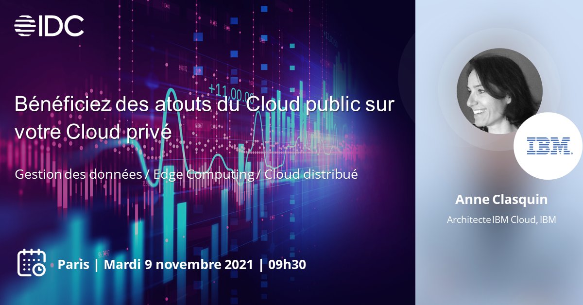 IDCFrance's tweet image. J-3 // WEBINAR IDC &amp;amp; IBM // Bénéficiez des atouts du Cloud public sur votre Cloud privé 

&amp;gt;&amp;gt; Inscription sur : lnkd.in/dWSKTjRH

Venez découvrir les atouts du Cloud public sur votre Cloud privé avec notre partenaire @IBM_France. 

#Virtual  #webinar  #EVENT  #DEBAT  #Cloud