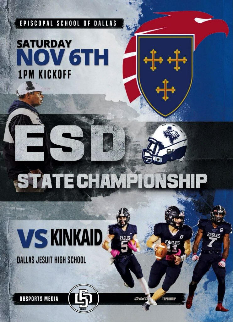 ESDCoachEaton's tweet photo. SPC 4A Texas State Championship Bound 

Episcopal School of Dallas vs. Houston Kinkaid 
Saturday November 6, 2021 - 1pm
Location: Jesuit College Prep 

The Direct Link for the 4A Championship Game is: https://t.co/CC43rXTppX

#FearTheEagle #BTHOKinkaid #RentIsDue https://t.co/7NpY5MxsFV