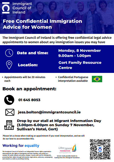 Amach LGBT Galway (@amachlgbt) on Twitter photo The Immigrant Council of Ireland is offering free confidential legal advice appointments to women about any immigration issues you may have on Monday, 8th November from 9am-1pm at the Gort Family Resource Centre. Call 01 645 8053 or email jess.bolton@immigrantcouncil.ie to book! The Immigrant Council of Ireland is offering free confidential legal advice appointments to women about any immigration issues you may have on Monday, 8th November from 9am-1pm at the Gort Family Resource Centre. Call 01 645 8053 or email jess.bolton@immigrantcouncil.ie to book!