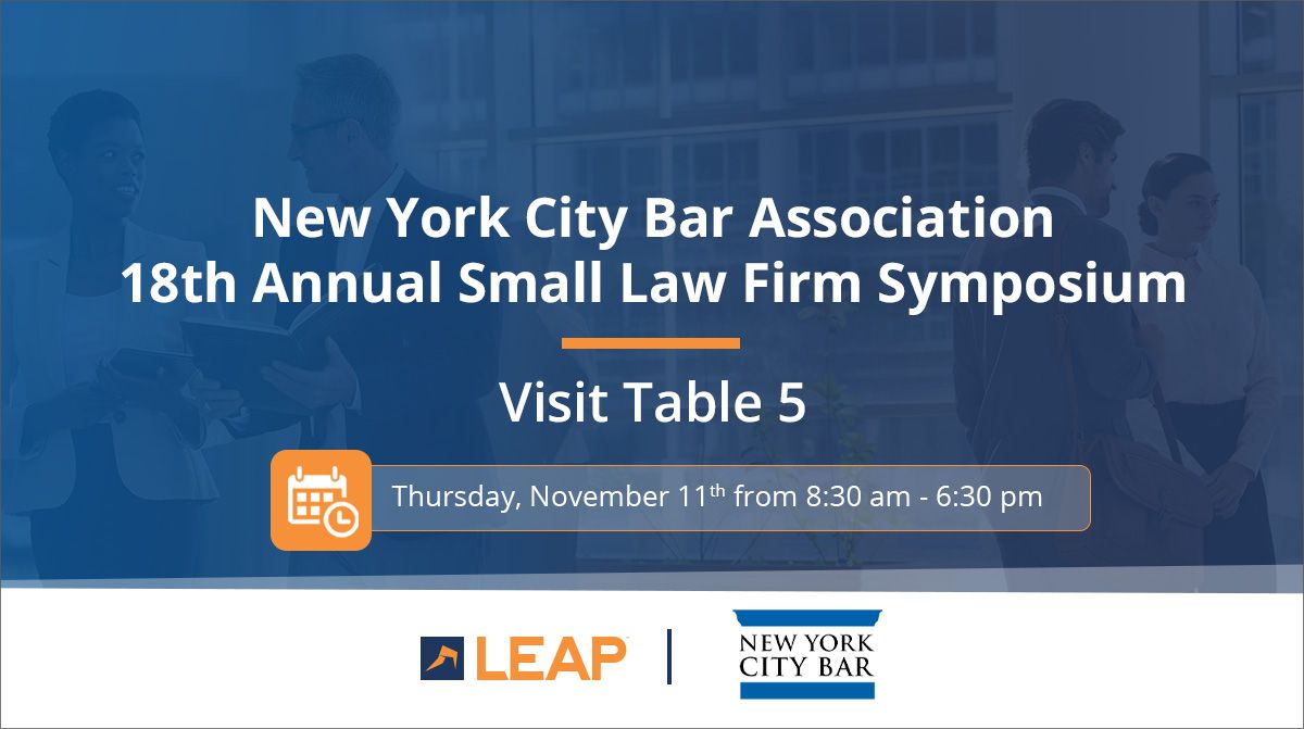 LEAP4Lawyers's tweet photo. We’re honored to be sponsoring the @NYCBarAssn Small Law Firm Symposium next Thursday, November 11. Visit us at Table 5 and see why #NYattorneys are choosing LEAP to make their #lawfirm more productive, efficient, and profitable: https://t.co/UudTYXiyy5 #legaltech #innovation https://t.co/JeOrZA42HK