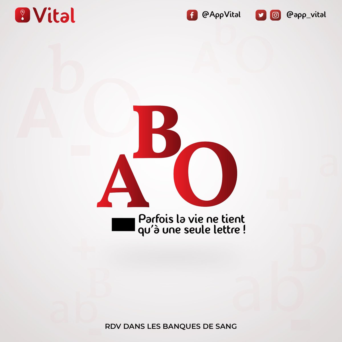app_vital's tweet photo. Parfois la vie ne tient qu’à une seule lettre! RDV dans les banques de Sang ! https://t.co/hKcf7dgxEb