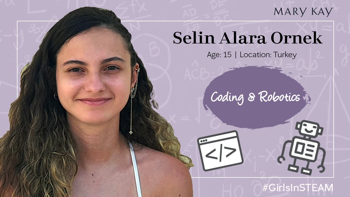 MaryKayGlobal's tweet photo. Meet 15-year-old Selin Alara Ornek from Turkey. She developed an interest in coding and robotics at a young age, building her first robot when she was only 10 years old. Learn more about Selin’s story over on our Instagram: https://t.co/8fjDOwl42m #GirlsInSTEAM #WomenInScience https://t.co/vYb39xq6v6