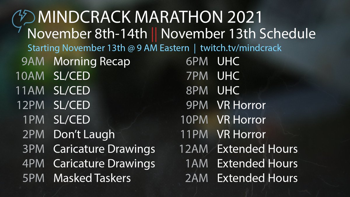 MindcrackLP's tweet photo. #MindcrackMarathon 2021 
Day 6 - November 13 2021 Schedule https://t.co/73fBTFIt6a