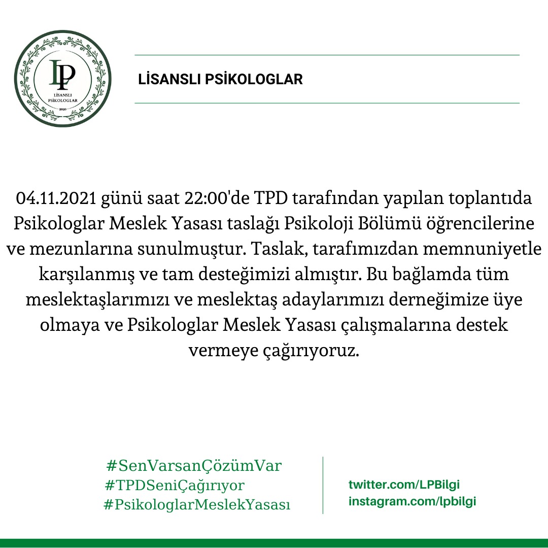 04.11.2021 günü saat 22:00'de TPD tarafından yapılan toplantıda #PsikologlarMeslekYasası taslağı Psikoloji Bölümü öğrencilerine ve mezunlarına sunulmuştur. Taslak, tarafımızdan memnuniyetle karşılanmış ve tam desteğimizi almıştır.+
#SenVarsanÇözümVar
#TPDSeniÇağırıyor