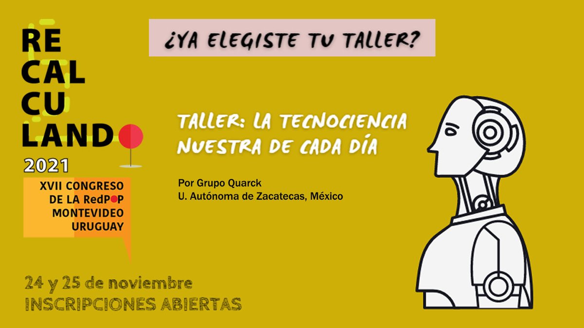 ¿Ya elegiste tu taller de #Recalculando2021? Te presentamos el taller: "La Tecnociencia Nuestra de Cada Día". Su objetivo es desarrollar estrategias para divulgar  el funcionamiento de tecnologías cotidianas. Te invitamos a conocer todos los talleres redpop.org/programa