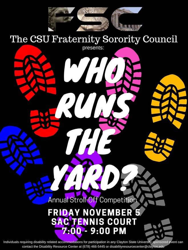 CSUCampusLife's tweet image. Who Runs The Yard? Find out this tonight (11/5) @ 7:00pm as the Clayton State Fraternity Sorority Council brings the Greeks together for their stroll off! SAC Tennis Court! #WhoRunsTheYard #GreekLife #StrollOff @csu_theSAC @CSUDRW @CSUHousing @CSU_SA @ClaytonState