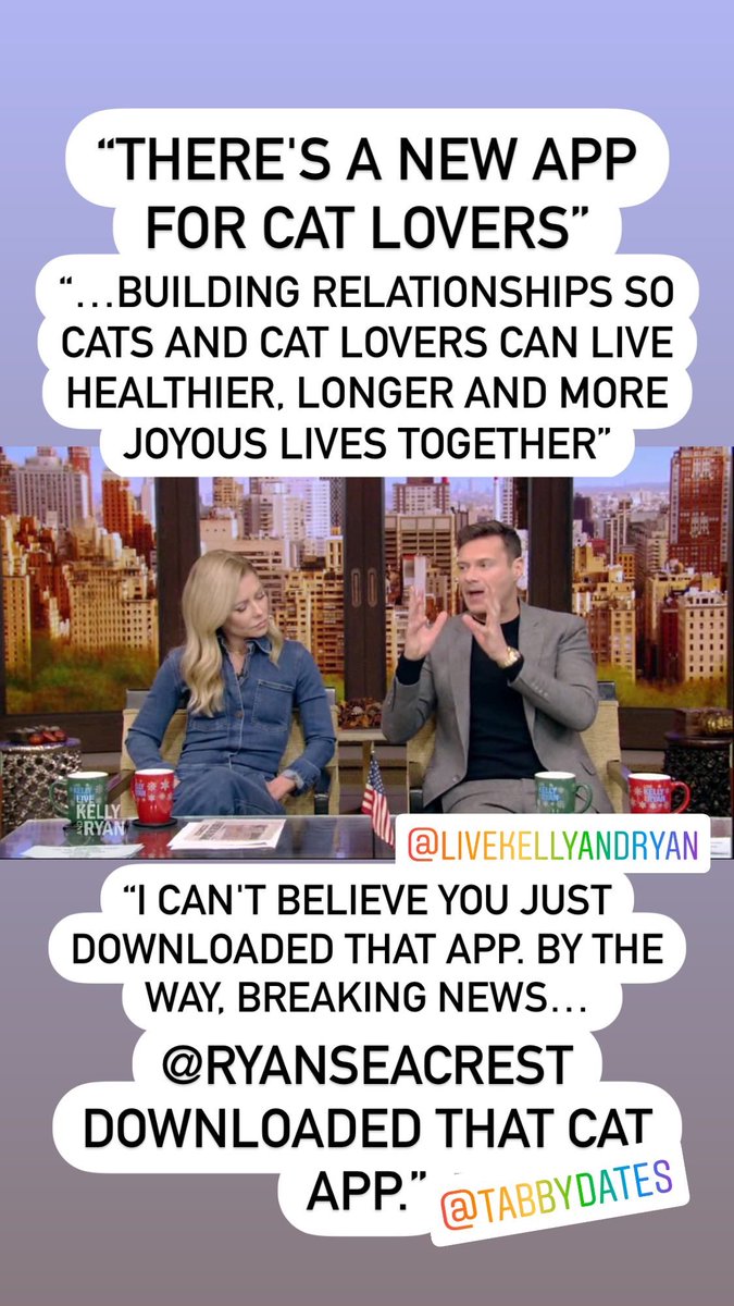 Tabby-The Cat Person's Dating App (@tabbydates) on Twitter photo “Ryan Seacrest downloaded that cat app!” Welcome to <a href="/TabbyDates/">Tabby-The Cat Person's Dating App</a> - The Cat Person's Dating App, <a href="/RyanSeacrest/">Ryan Seacrest</a>!
Ryan Seacrest and Kelly Ripa pounced on Tabby today on It’s Live With Kelly and Ryan! <a href="/LiveKellyRyan/">LIVEKellyRyan</a> “Ryan Seacrest downloaded that cat app!” Welcome to <a href="/TabbyDates/">Tabby-The Cat Person's Dating App</a> - The Cat Person's Dating App, <a href="/RyanSeacrest/">Ryan Seacrest</a>!
Ryan Seacrest and Kelly Ripa pounced on Tabby today on It’s Live With Kelly and Ryan! <a href="/LiveKellyRyan/">LIVEKellyRyan</a>