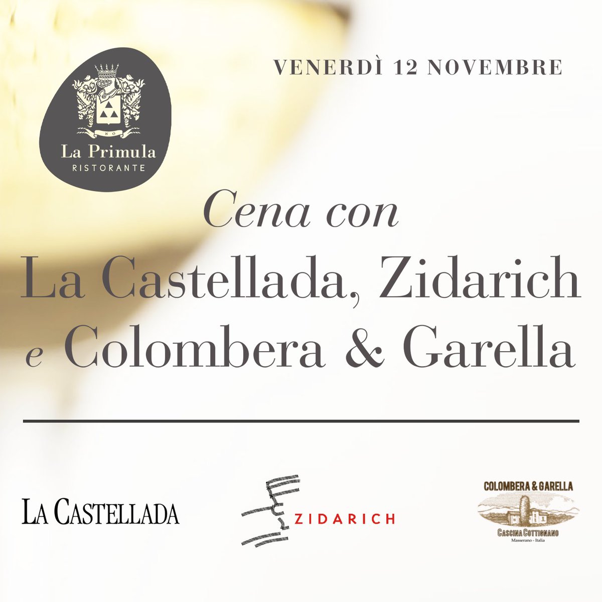 laPrimula1873's tweet photo. Venerdì 12 Novembre il Ristorante La Primula vi aspetta alla serata "Cena con La Castellada, Zidarich e Colombera &amp; Garella".
Evento in collaborazione con @Naturalwines
https://t.co/HFuvY2hS9W
☎️043491005
info@ristorantelaprimula.it

#laprimula #michelinstar #fvgrestaurant https://t.co/P0rDBJirDL
