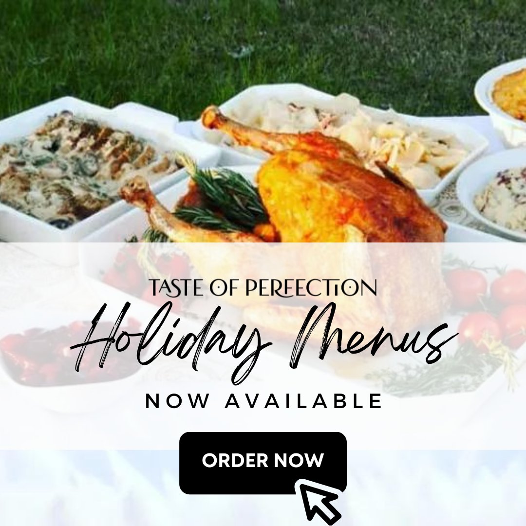 TasteofPerfect1's tweet photo. The wait is over! Our holiday menu is now up on our website! You can now start placing your orders for your holiday celebrations. 🎉 https://t.co/XtBpS6KwcE