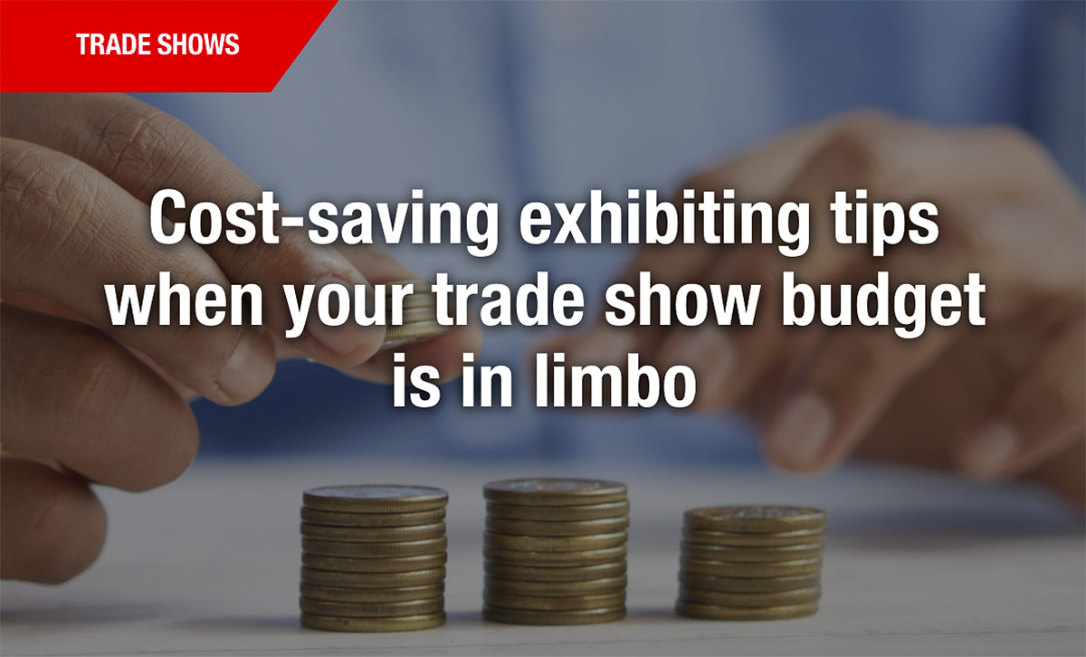 blazerexhibits.com/cost-saving-ex…

Cost-saving exhibiting tips when your trade show budget is in limbo.

How can we do more with less? How can we make significant cuts to our event programs without completely gutting our booths, or diminishing our presence? 

#tradeshows #events #exhibits