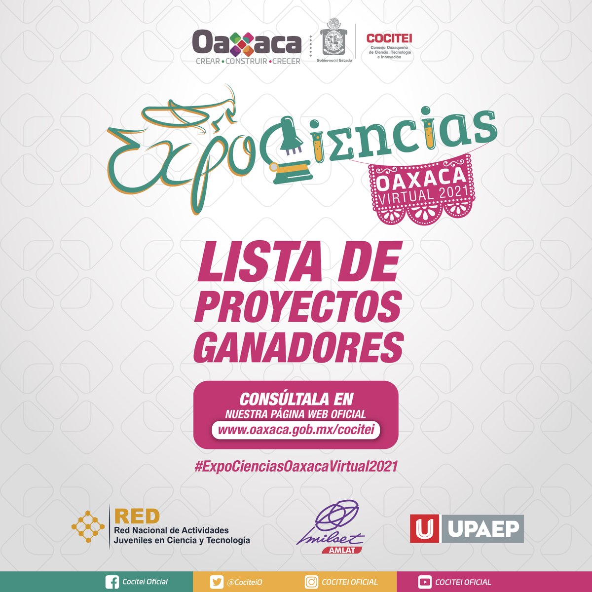 Consulta la lista de ganadores de #ExpoCiencias Oaxaca Virtual 2021. ¡Felicitaciones a todos los participantes! Los esperamos en #ExpoCienacias2022. 
Consulta aquí: cutt.ly/3R5rHCS
