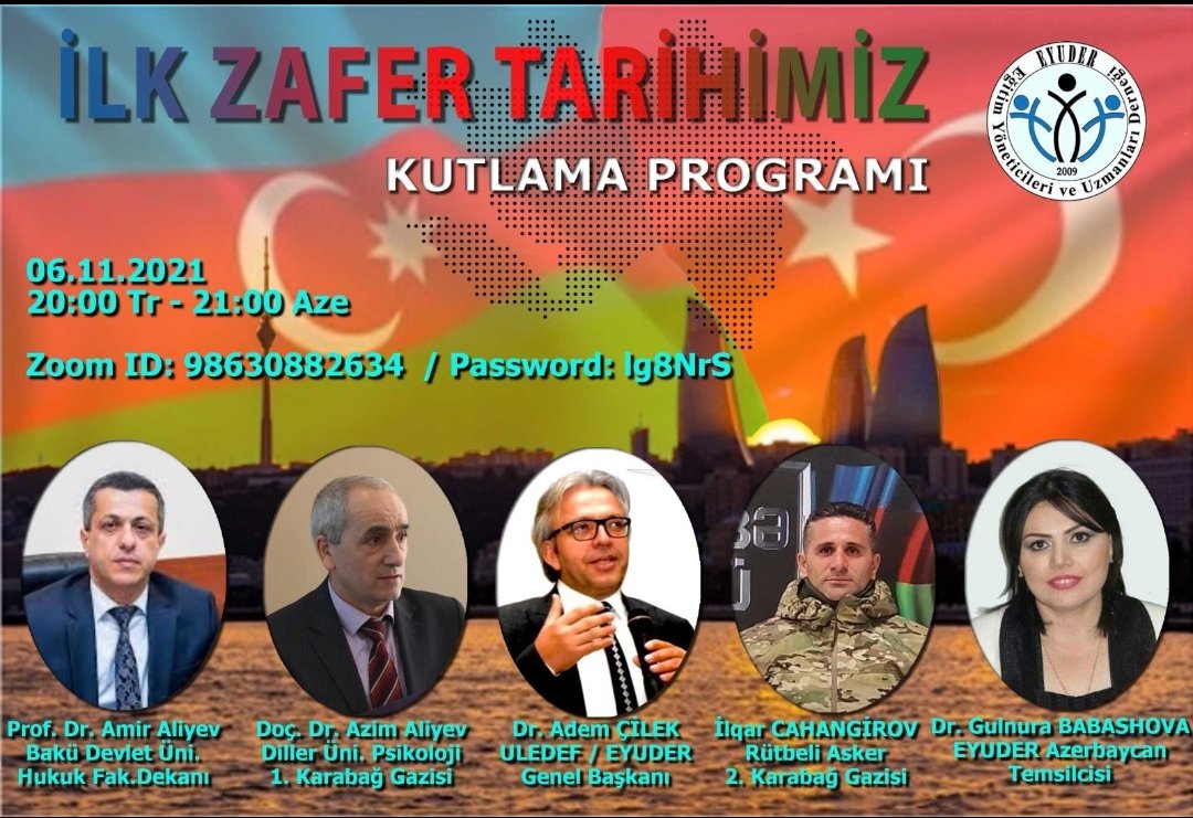 Tüm gönül dostlarımızı #Azerbaycan "İlk Zafer Tarihimiz" kutlama programına bekliyoruz.

06.11.2021-ci il tarixdə Qarabağ savaşında qazanılmış qələbənin birinci  ildönümünə həsr edilmiş "Bir Zəfər Tariximiz"adlı onlayn görüş keçiriləcək.