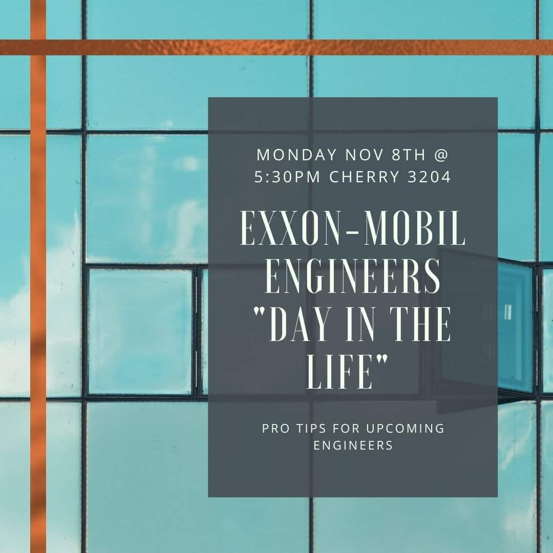 SweLamar's tweet photo. Stay tuned for our upcoming event with ExxonMobil this Monday, November 8th at 5:30pm in Cherry 3204! Tips and insight for new and future engineers so don't miss out! https://t.co/2tUUIZwiUi