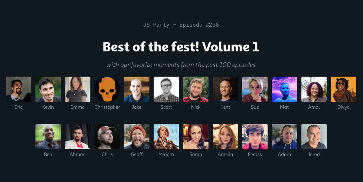 Our special 200th 'Best of the fest' episode! 🥳

You'll hear from @noopkat, @matryer, @chriscoyier, @ericnormand, @feross, @adamwathan, @sarah_edo, @EmmaBostian, @AhmadNassri, @kentcdodds, @stolinski, @benmvp, @geoffreygraham, @MiriSuzanne & more!

🎧 jsparty.fm/200 🎧