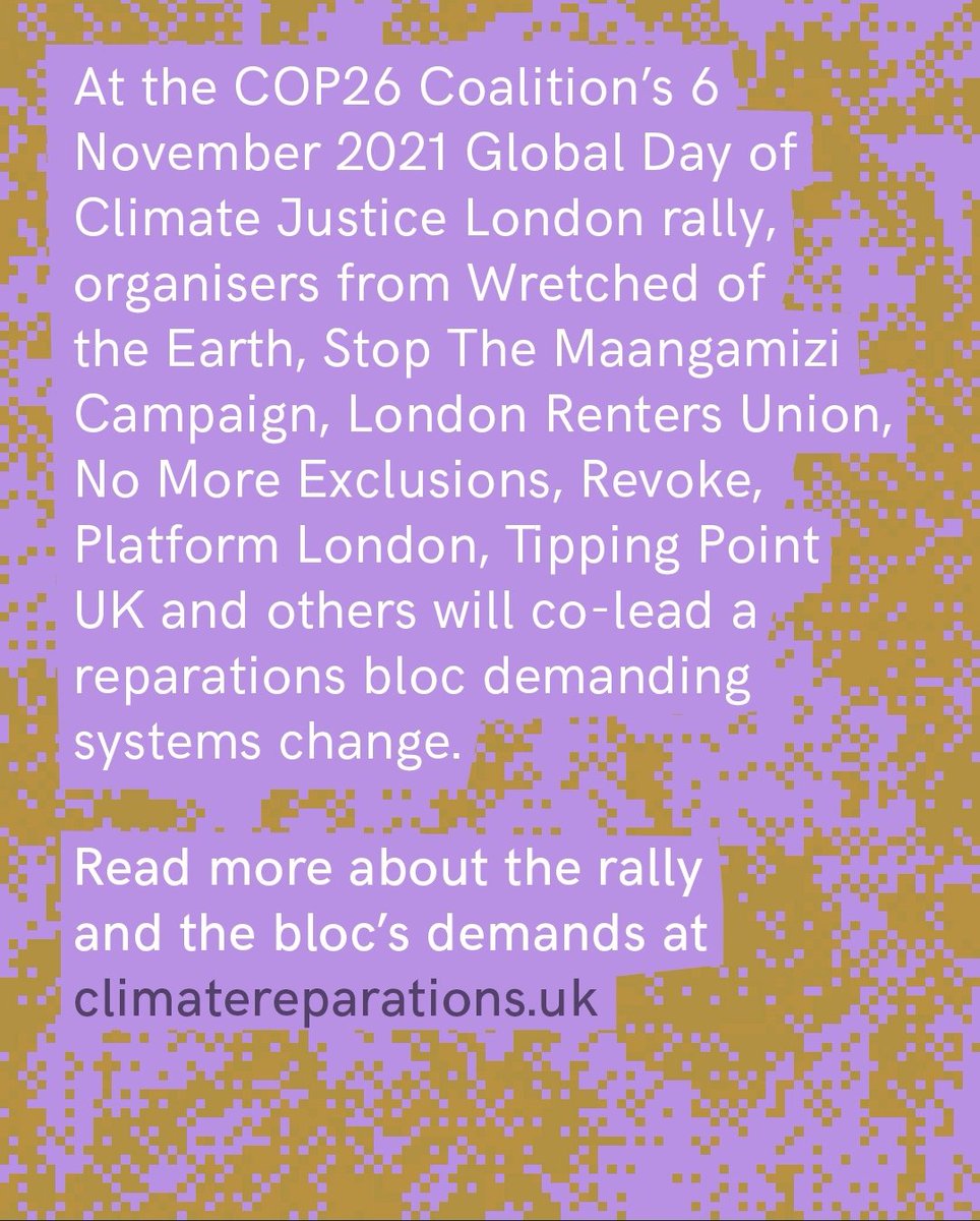 NExclusions's tweet photo. At the #COP26 Coalition's 6 November 2021 Global Day of Climate Justice London rally organisers from Wretched of the Eart, Stop the Maangamizi Campaign, London Renters Union, No More Exclusions, Revoke, Platform London, Tipping Point UK and others will co-lead a reparations 1/2 https://t.co/mCtXe7HReG