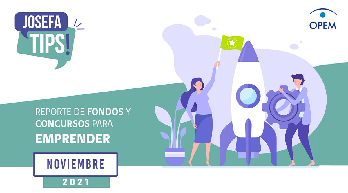 📢 Revisa ya los #JosefaTips: Reporte de convocatorias para emprender Noviembre 2021. 🚀   
Revisa el reporte en bit.ly/TipsNov21
