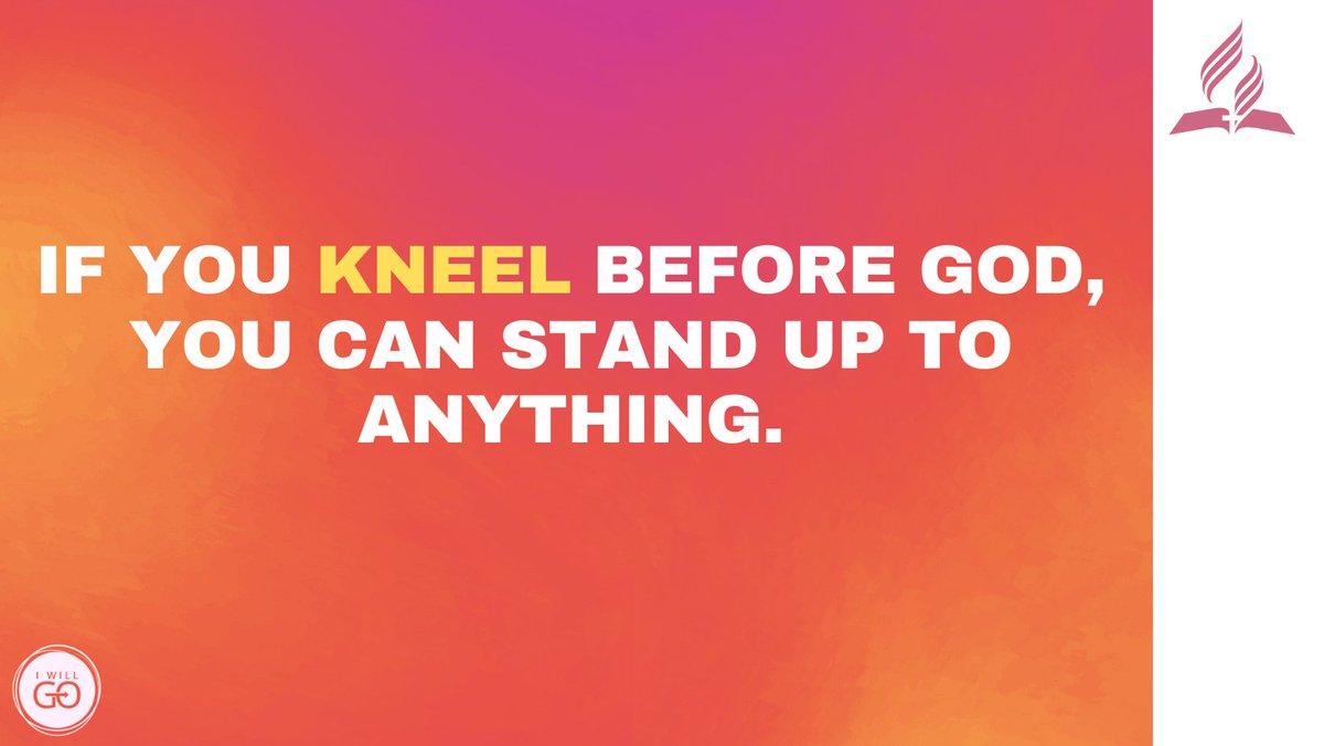 iwillgoph's tweet photo. If you kneel before God, you can stand up to anything. A reminder from your friends in the Seventh-day Adventist Church.

#IWillGo #Adventist #HappySabbath https://t.co/rL4vMQE2z0