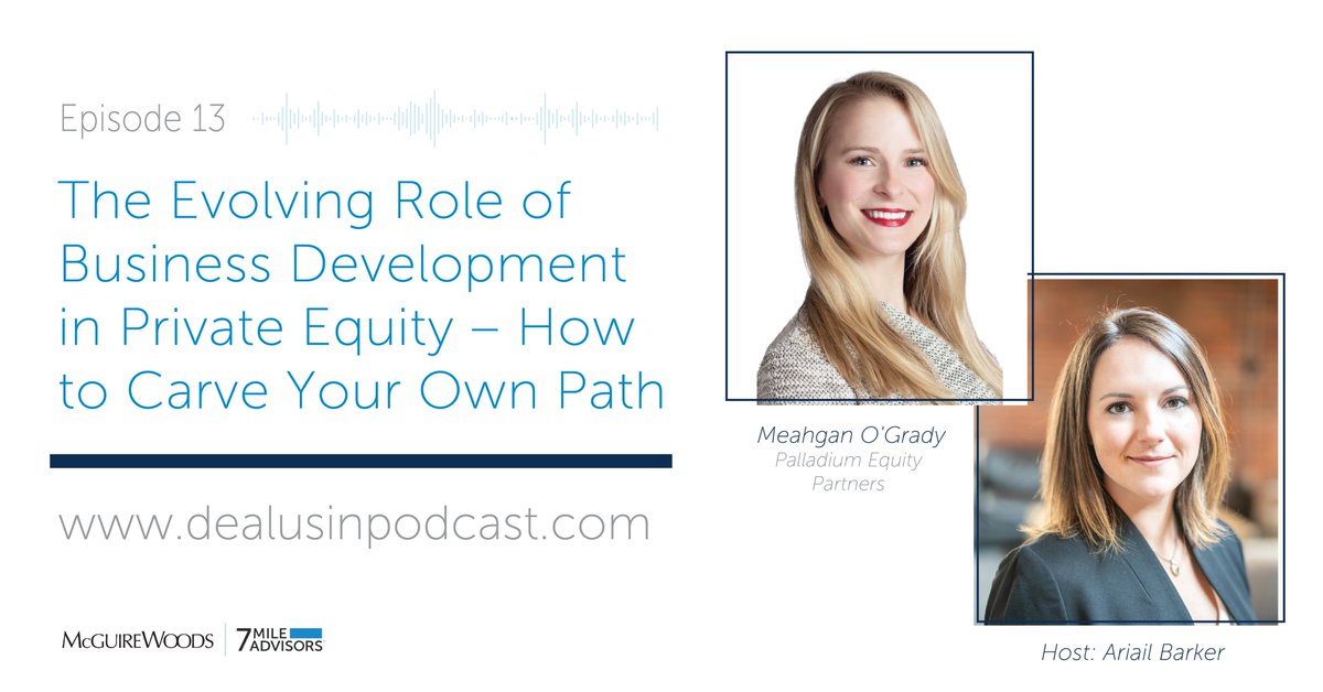 7 Mile's Ariail Barker recently sat down with Meahgan O'Grady from Palladium Equity Partners to discuss the evolving role of business development in private equity. Listen to the full Deal Us In episode here: 7mileadvisors.com/podcast_episod… #privateequity #WomenInFinance #DealUsIn