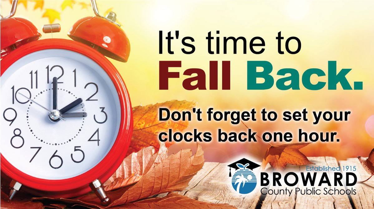 browardschools's tweet photo. Hello everyone. Daylight saving time ends Sunday, November 7. Don't forget to set your clocks back one hour. https://t.co/4JiEuqcAj4