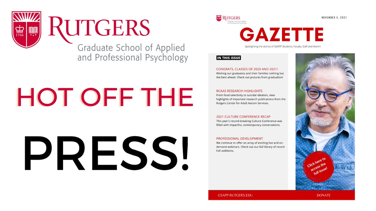 RutgersGSAPP's tweet photo. The latest edition of the Gazette is now out! Check out the latest #RUGSAPP news including a recap of the record-breaking 2021 Culture Conference, research publication highlights, and a variety of upcoming & on-demand CE webinars. Read: https://t.co/ZM8ixeBcVW https://t.co/6eBE9IVR11