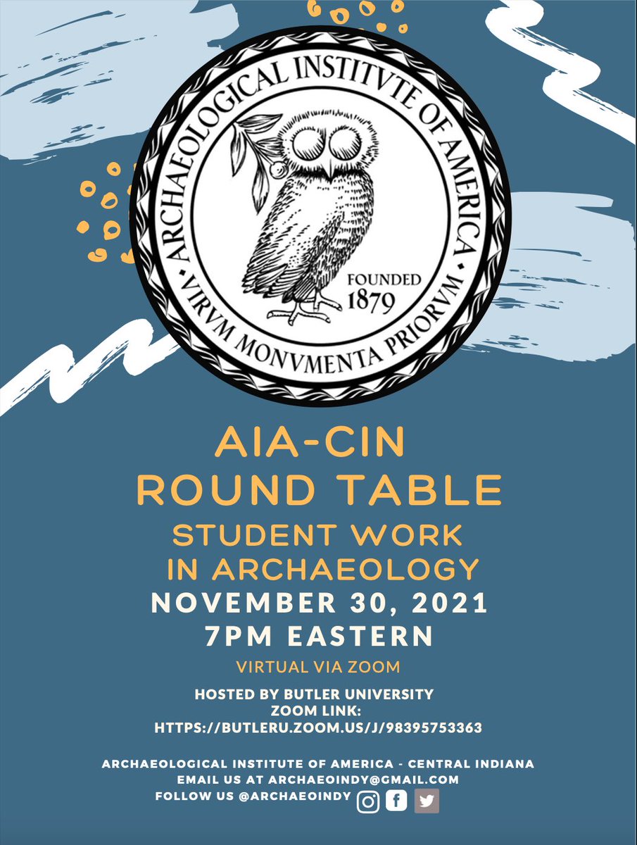 ArchaeoIndy's tweet photo. Join us Nov 30 @ 7PM for our Roundtable highlighting Student Work in #Archaeology ! https://t.co/0I0yLvuhx4