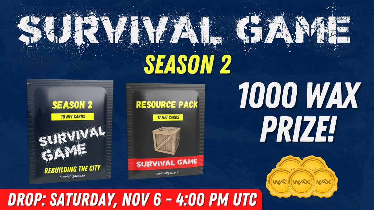 SURVIVAL GAME - SEASON 2 DROP

Season 2 will start soon, and it will have a 1000 wax prize for players!

We will have the Season 2 Pack Drop this Saturday at 04:00 pm UTC!

neftyblocks.com/c/survivalgame

#wax