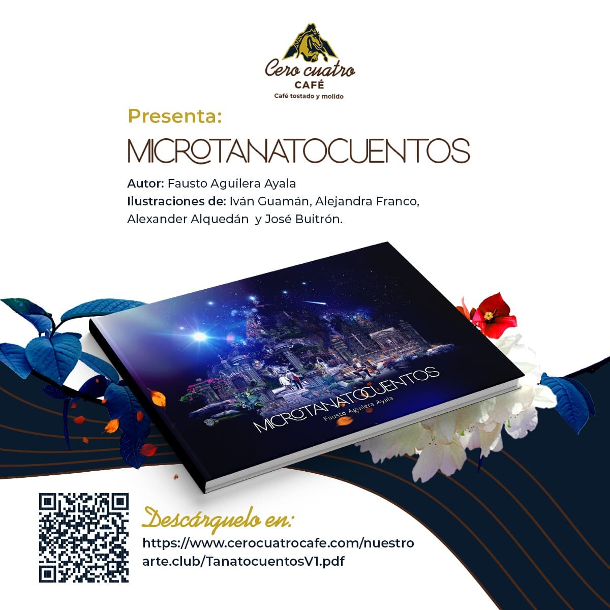 cerocuatrocafe's tweet photo. Presentamos el libro Microtanatocuentos del autor ecuatoriano Fausto Aguilera Ayala. Puedes descargar gratuitamente la obra de: https://t.co/l3WzePAWSB https://t.co/a6HtdNfSZD