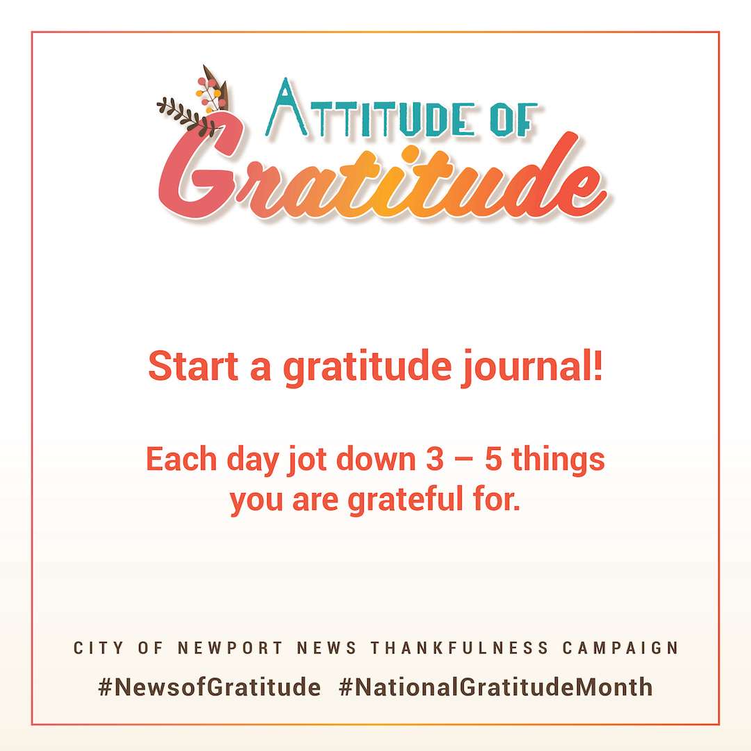 CityofNN's tweet photo. Stay grounded and remember all of your wins for the year by writing them down every day. At the end of the year, take sometime to reflect to see just how thankful you are to have all of those good things to happen for you during the year. #NewsofGratitude #NationalGratitudeMonth https://t.co/r95sopqlyh