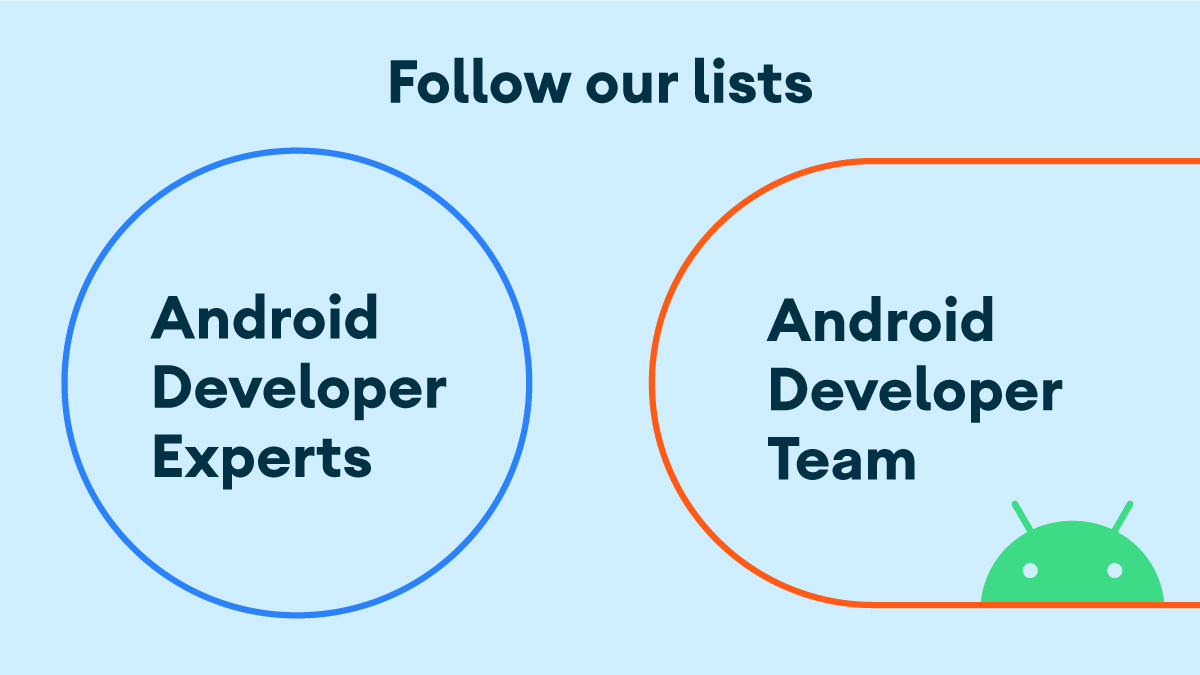 🔍🧐  Find Android developers in one place.
 
We created two Twitter lists featuring Android developers at Google and Android experts who are part of the <a href="/GoogleDevExpert/">@GoogleDevExpert</a> program.
 
Head to our profile and give the lists a follow! → goo.gle/2YlFClh