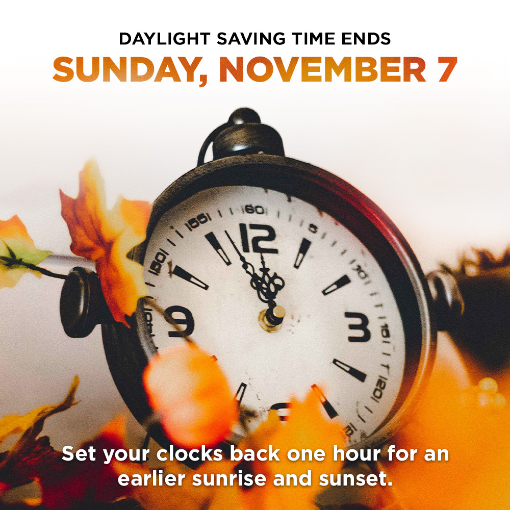 Reminder: Set Your Clocks Back One Hour on Sunday, November 7