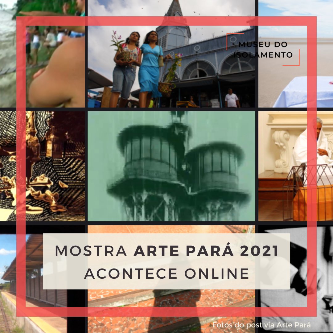 museuisolamento's tweet photo. Foi dada a largada ao #ArtePará 2021, um dos maiores eventos de arte do Brasil, que tem curadoria de #PauloHerkenhoff

Para conferir as videoartes na mostra, acesse https://t.co/s62pil9pCN

#artebrasileira #museudoisolamento https://t.co/rq98Tykn1n